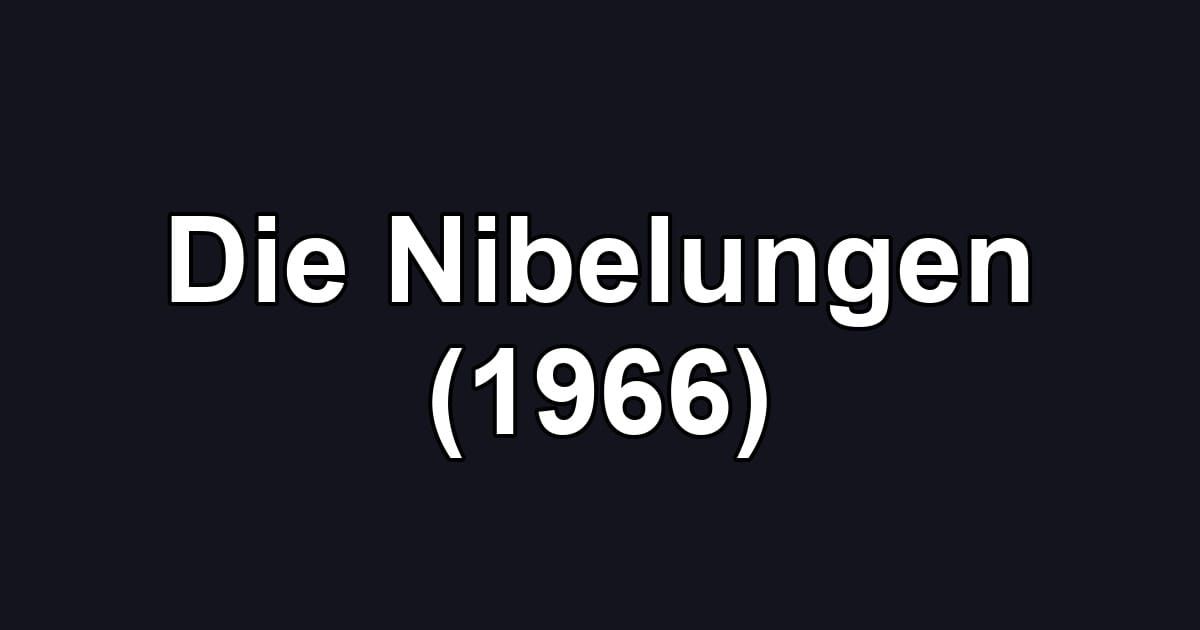 Die Nibelungen (1966)