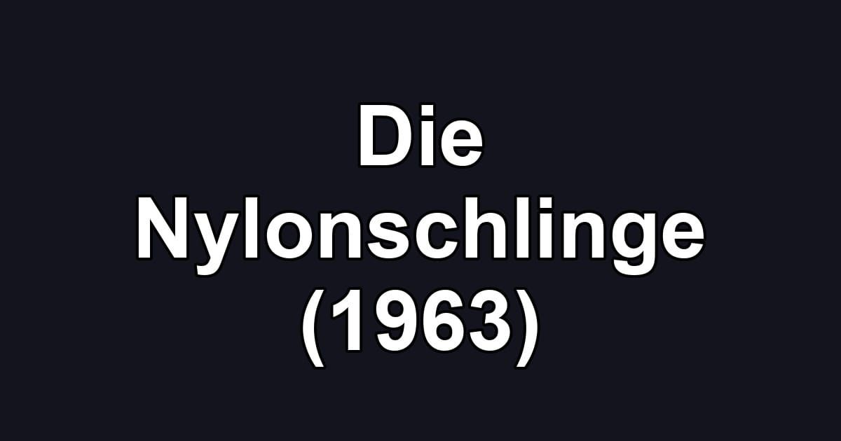 Die Nylonschlinge (1963)
