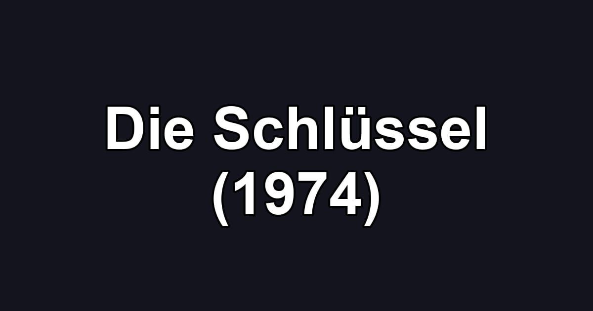 Die Schlüssel (1974)