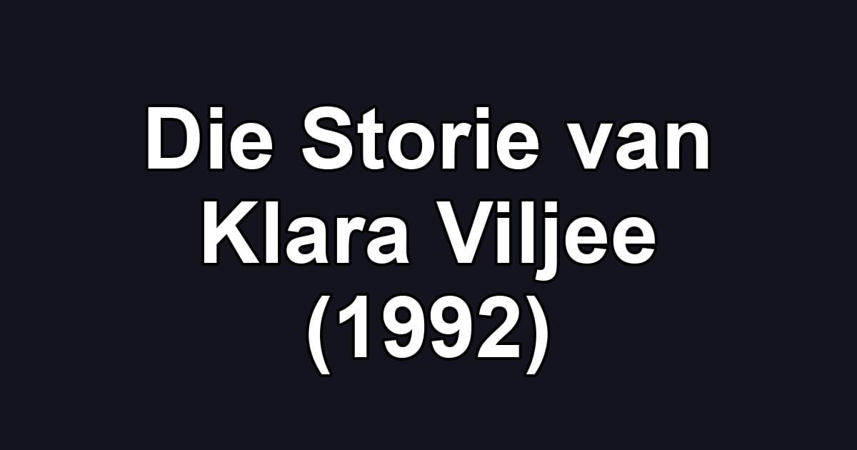 Die Storie van Klara Viljee (1992)