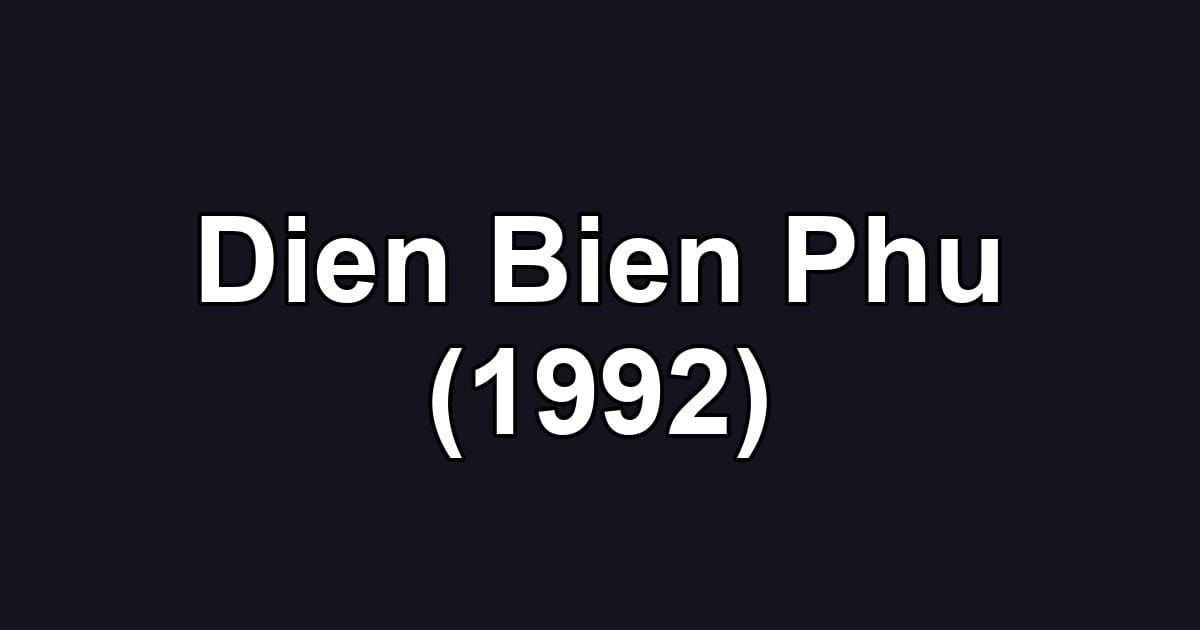 Dien Bien Phu (1992)