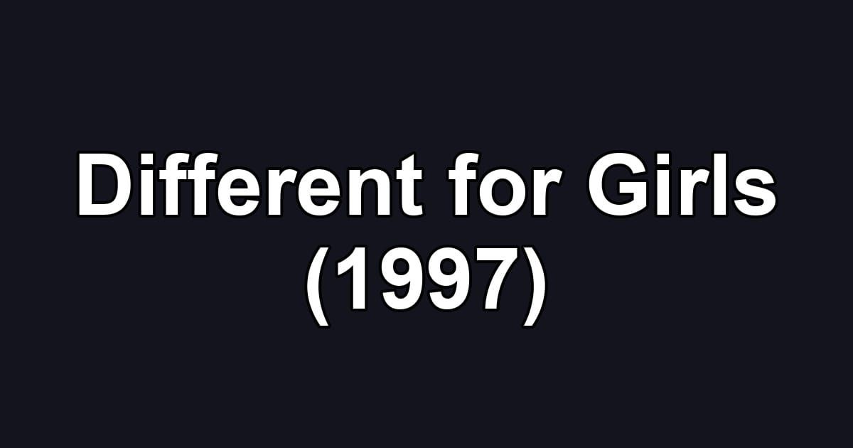 Different for Girls (1997)