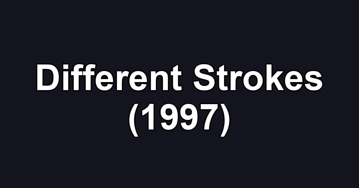 Different Strokes (1997)