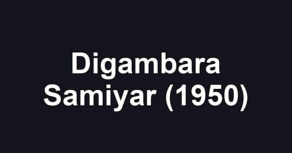 Digambara Samiyar (1950)