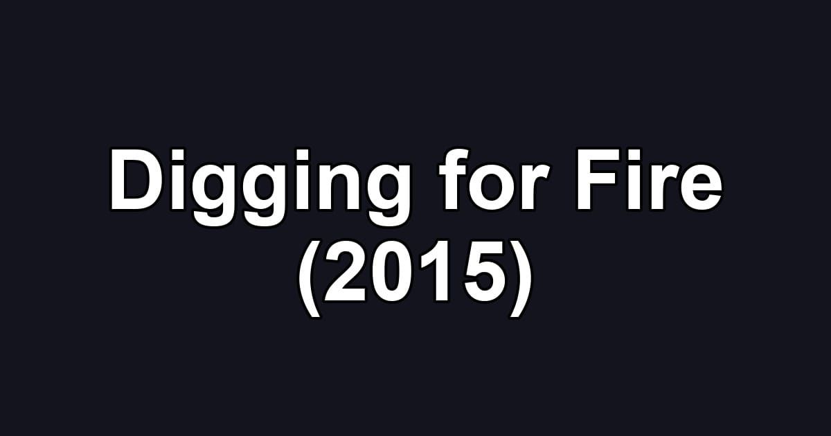 Digging for Fire (2015)