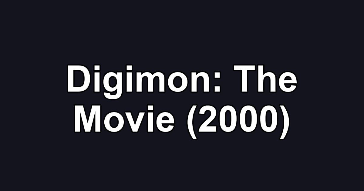 Digimon: The Movie (2000)