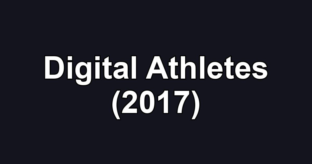 Digital Athletes (2017)