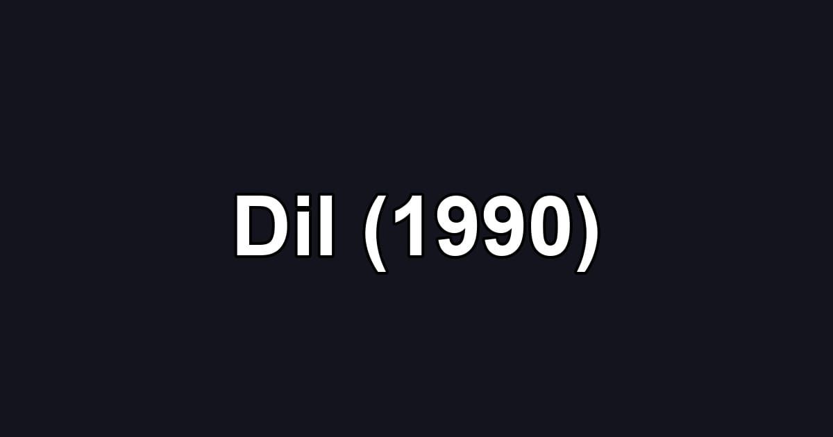 Dil (1990)