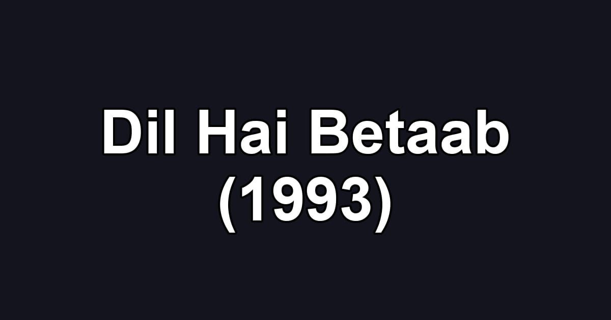 Dil Hai Betaab (1993)