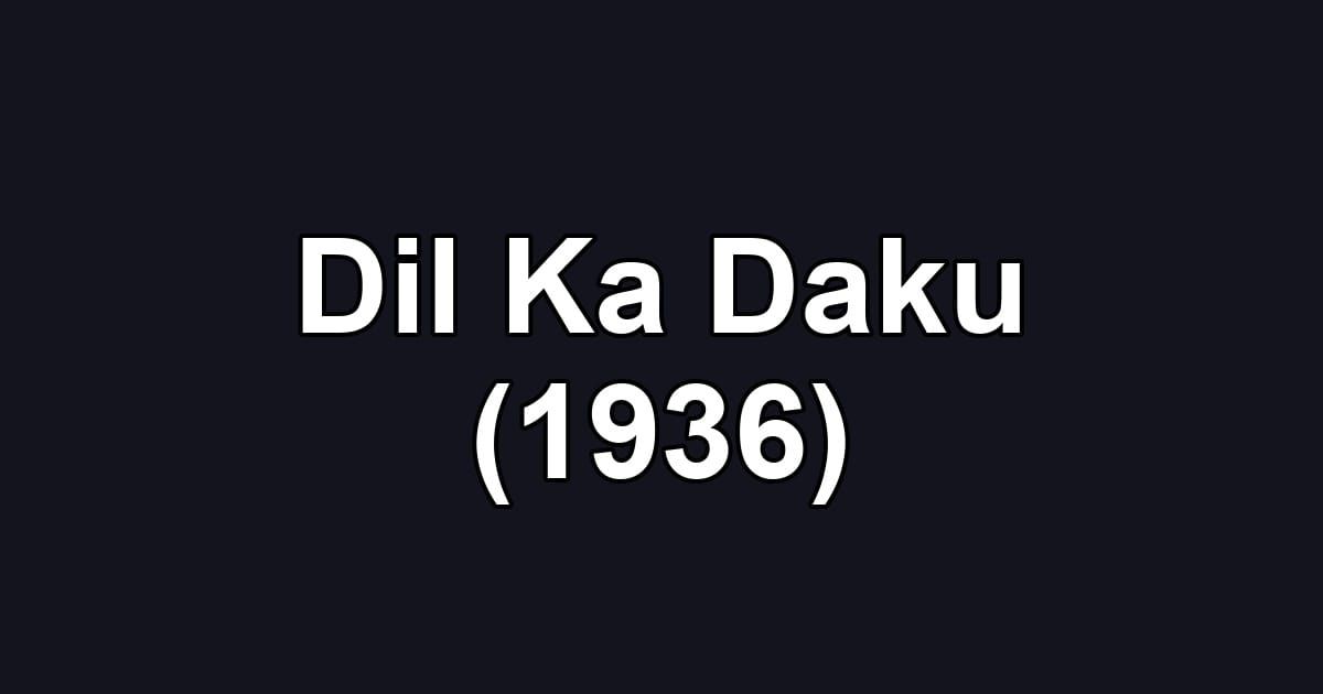 Dil Ka Daku (1936)