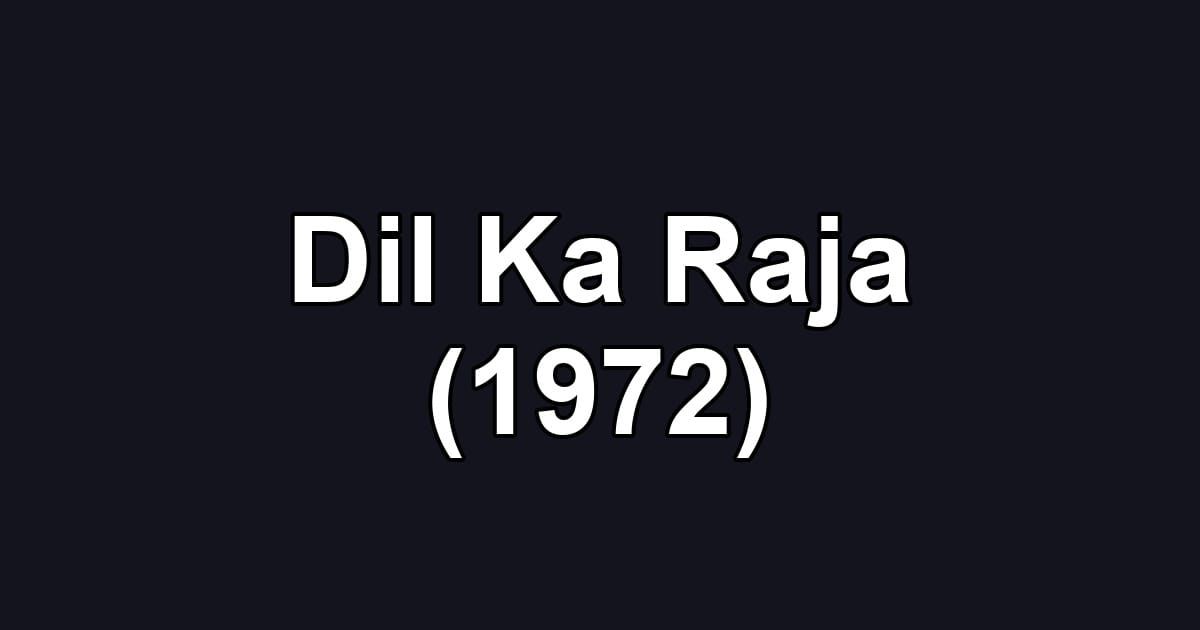 Dil Ka Raja (1972)
