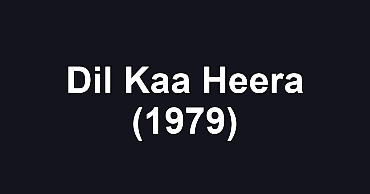 Dil Kaa Heera (1979)