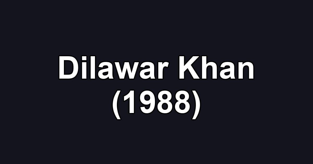 Dilawar Khan (1988)
