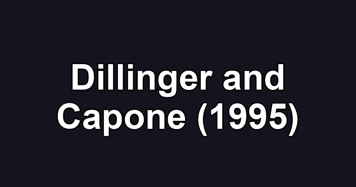 Dillinger and Capone (1995)