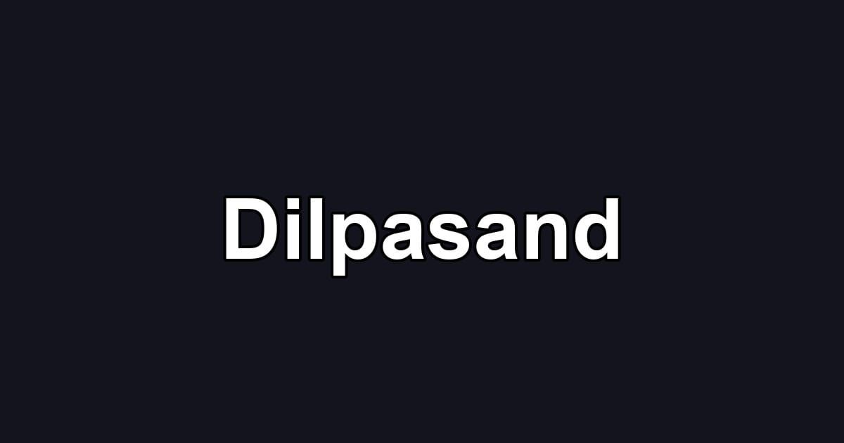 Dilpasand