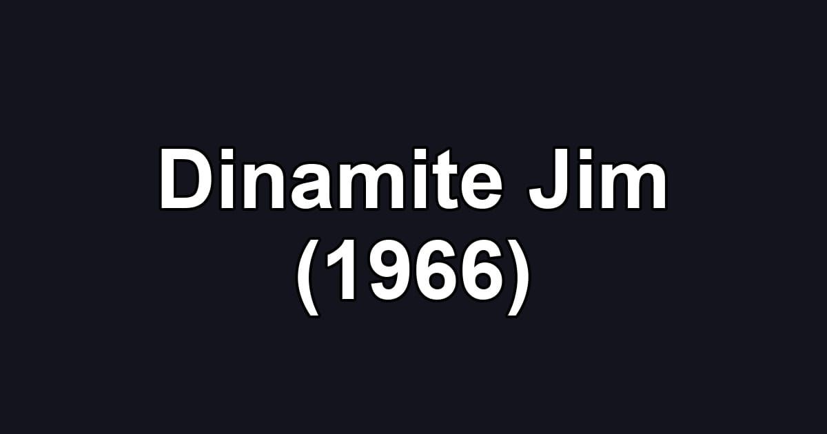 Dinamite Jim (1966)