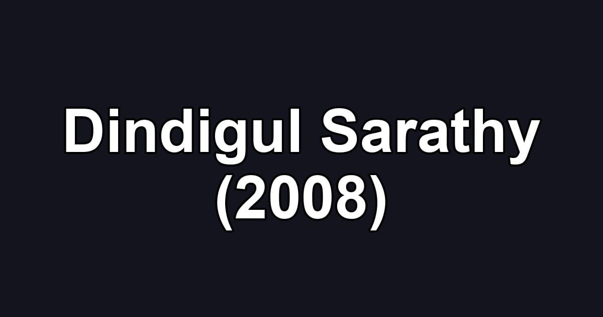 Dindigul Sarathy (2008)