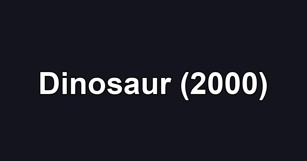 Dinosaur (2000)
