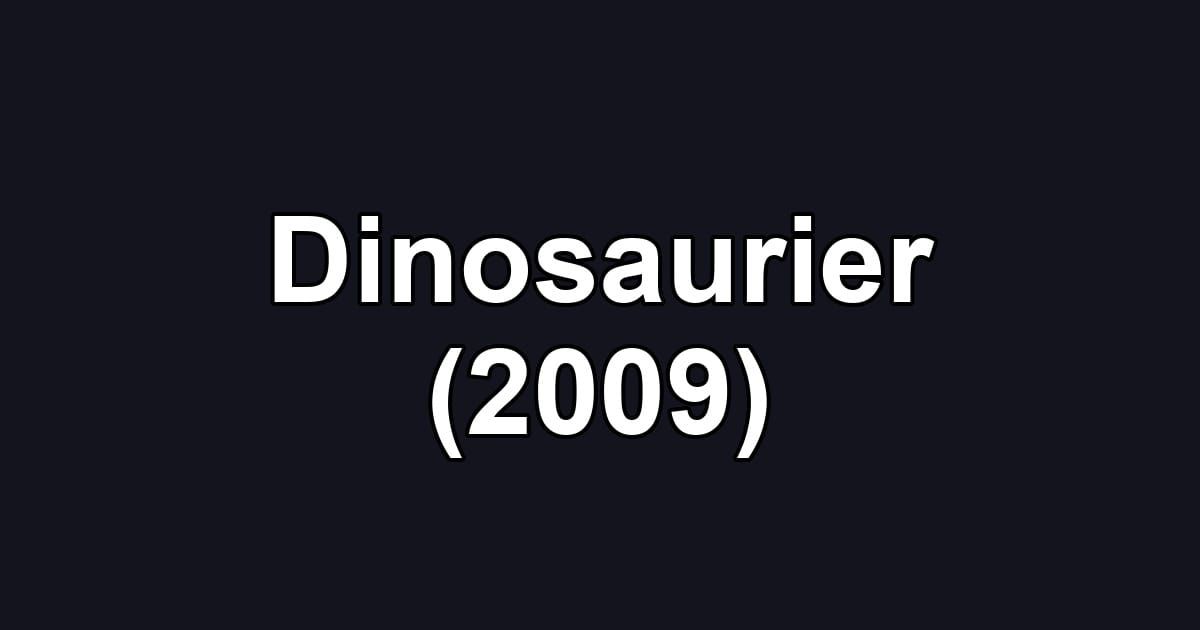 Dinosaurier (2009)