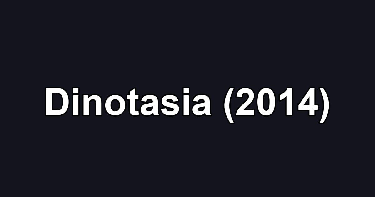 Dinotasia (2014)