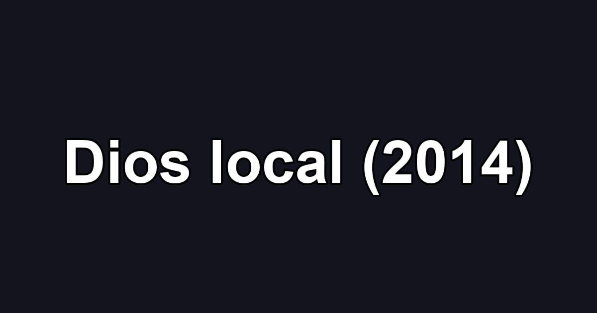 Dios local (2014)