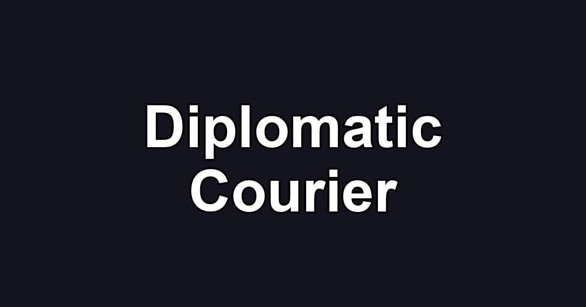 Diplomatic Courier