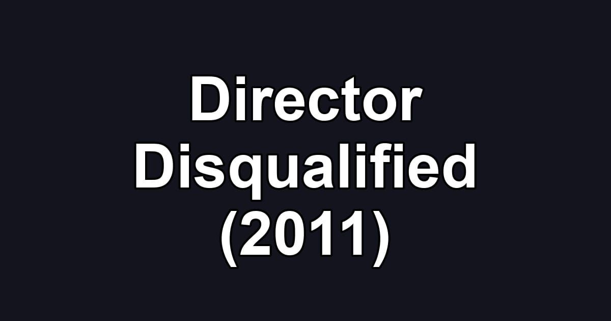 Director Disqualified (2011)