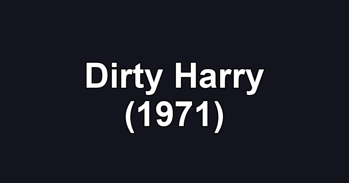 Dirty Harry (1971)