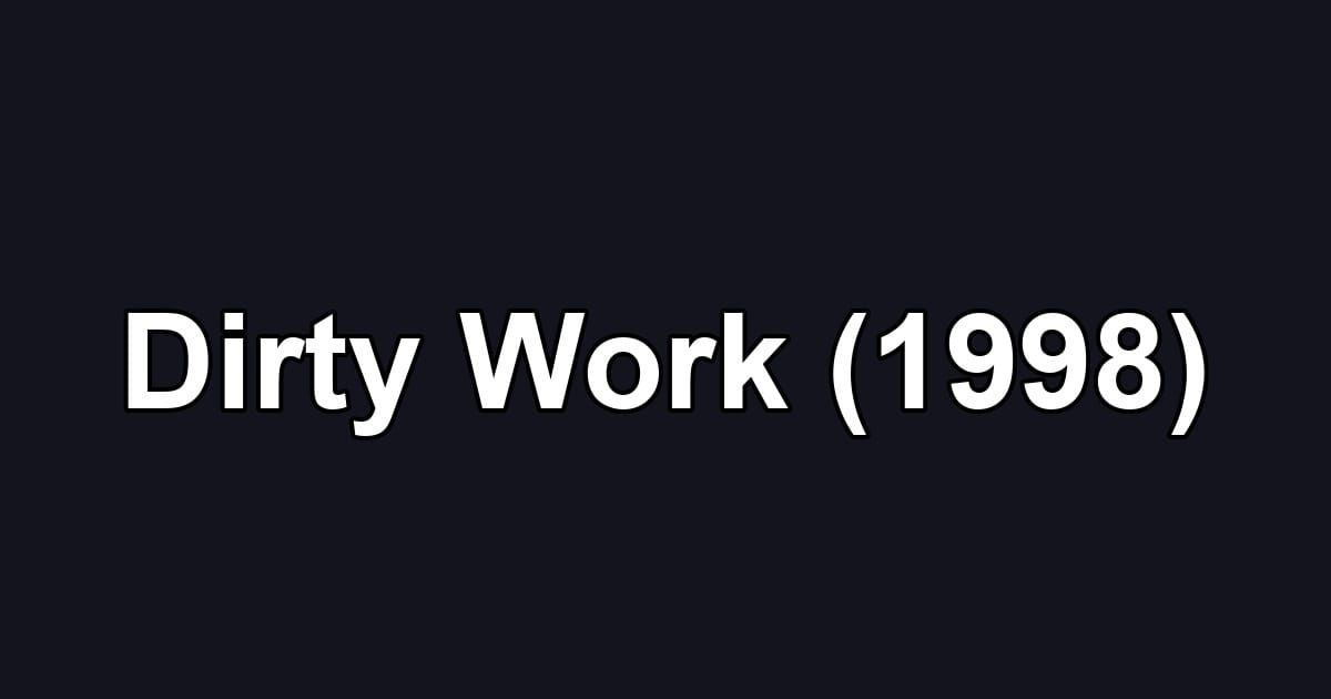 Dirty Work (1998)