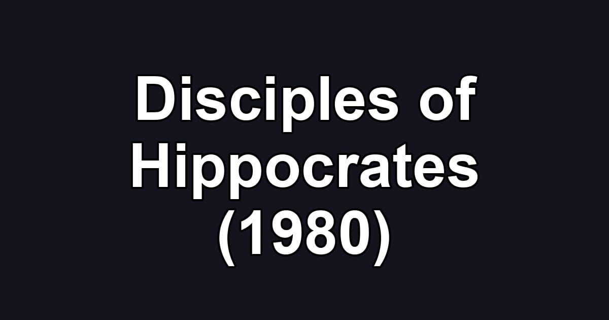 Disciples of Hippocrates (1980)