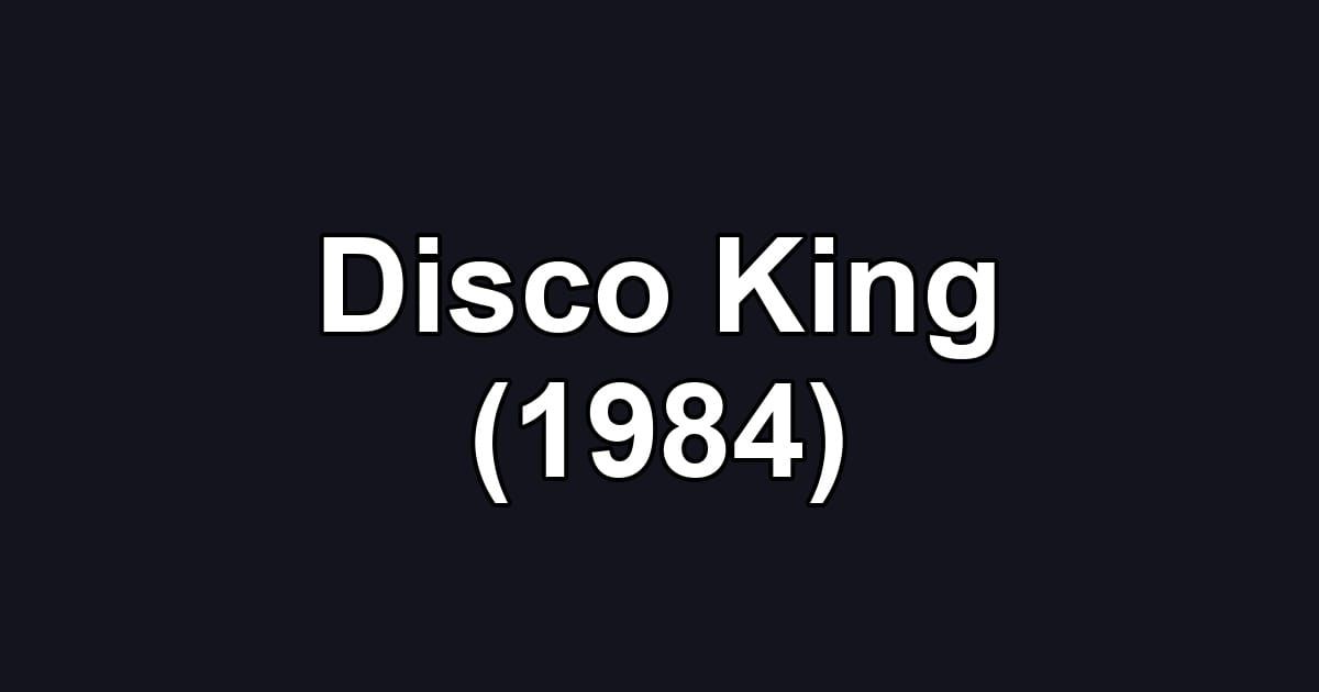 Disco King (1984)