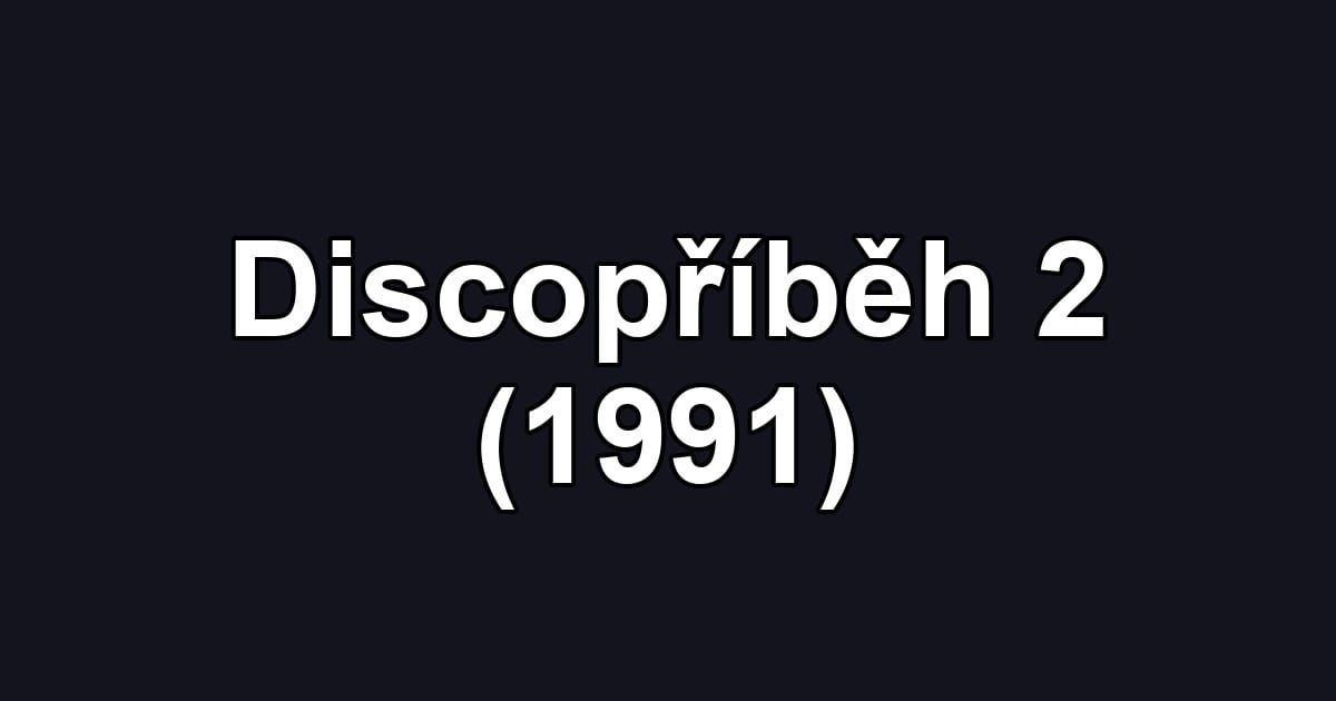 Discopříběh 2 (1991)