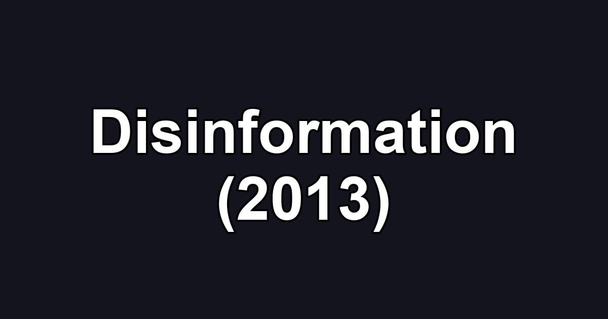 Disinformation (2013)