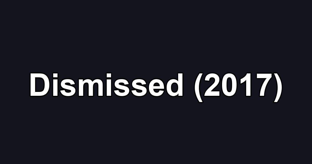 Dismissed (2017)