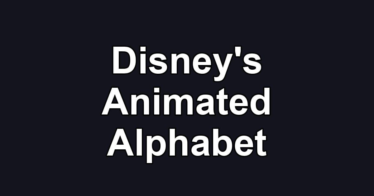 Disney's Animated Alphabet