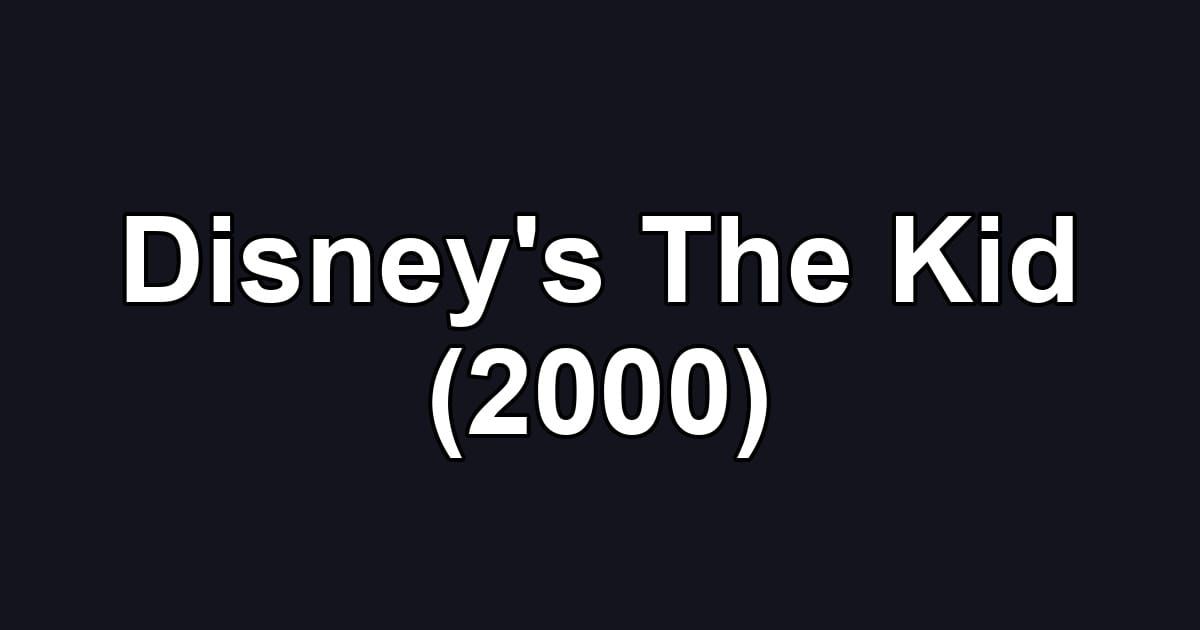 Disney's The Kid (2000)