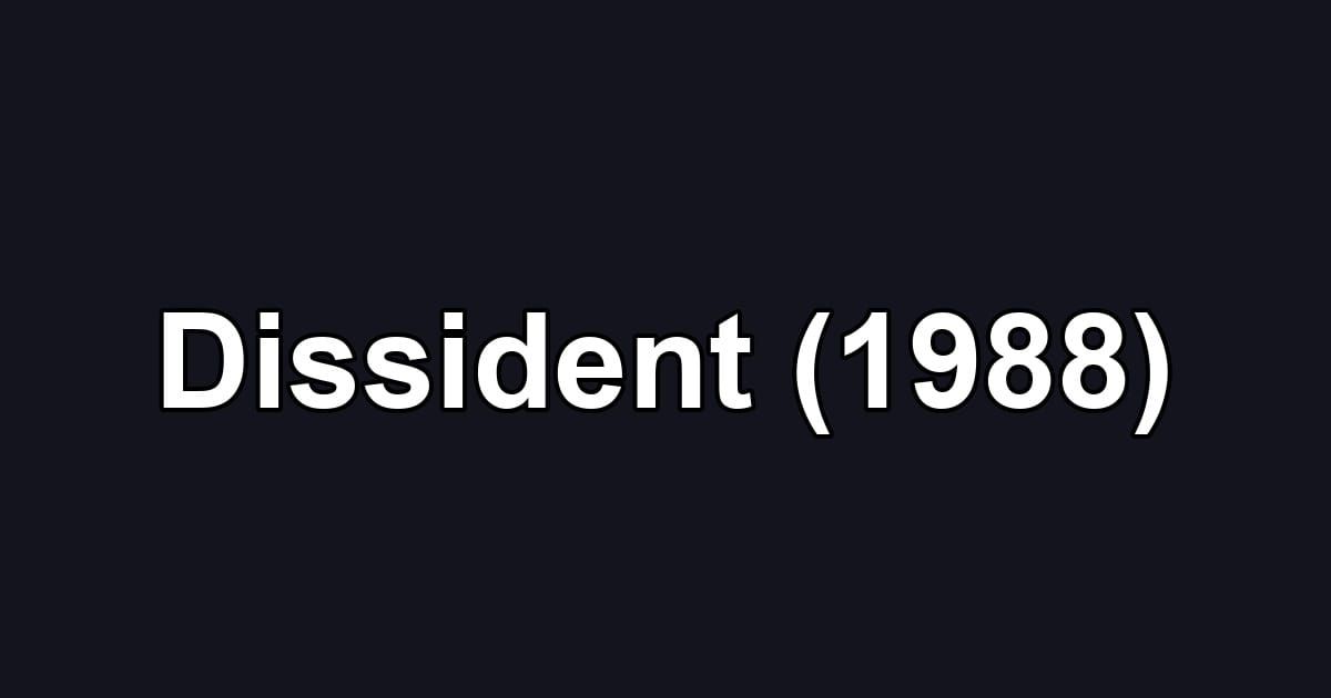 Dissident (1988)