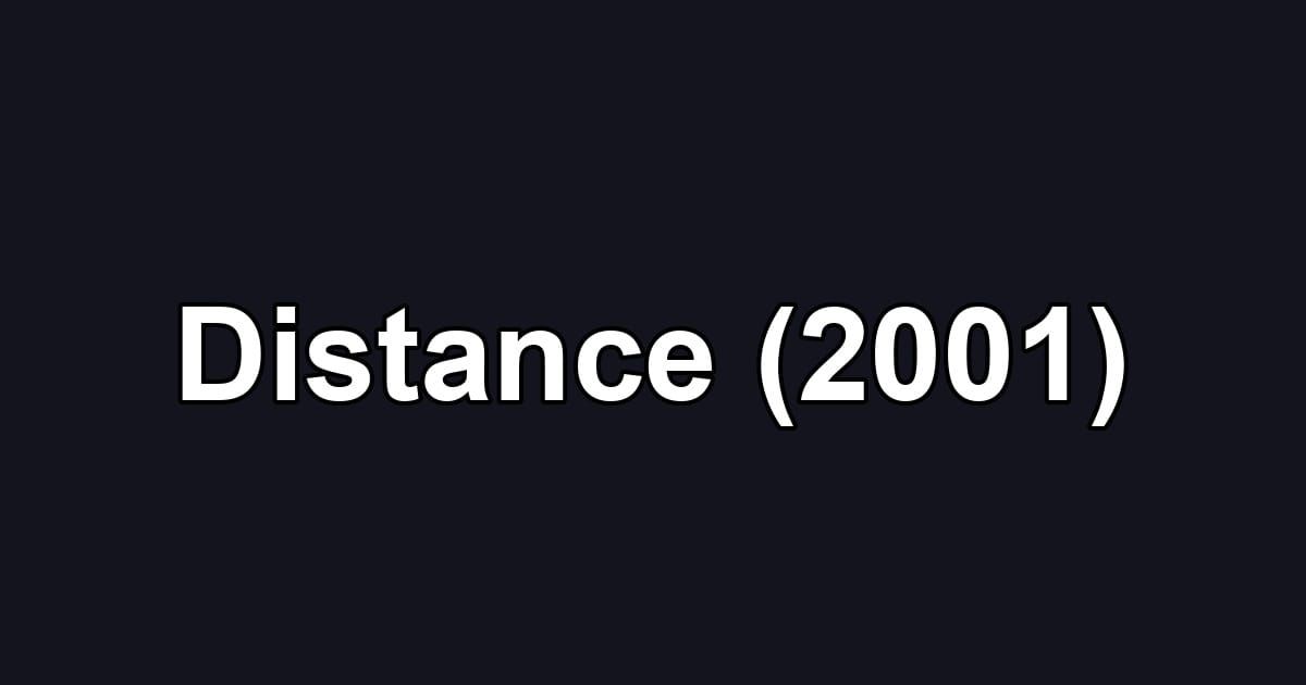 Distance (2001)