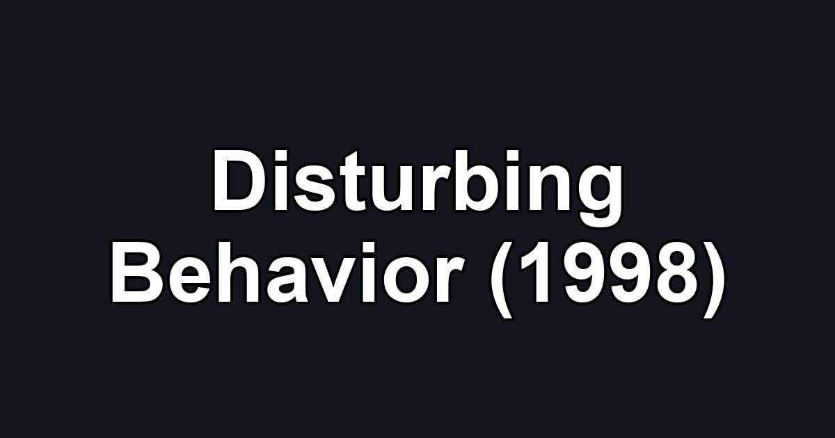 Disturbing Behavior (1998)
