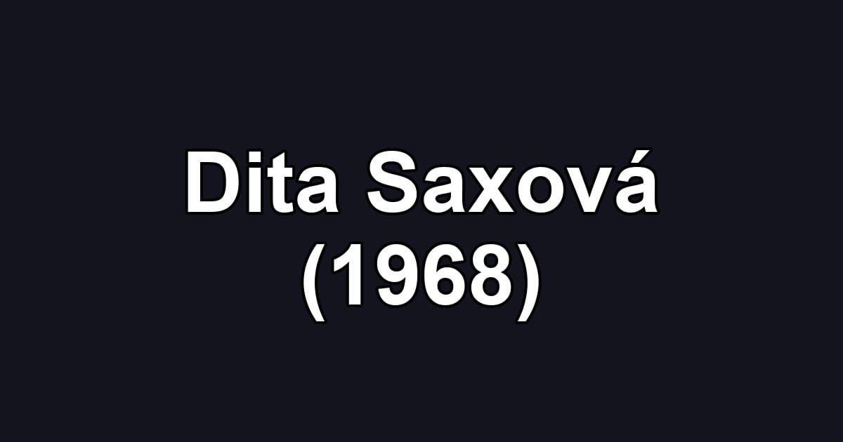 Dita Saxová (1968)