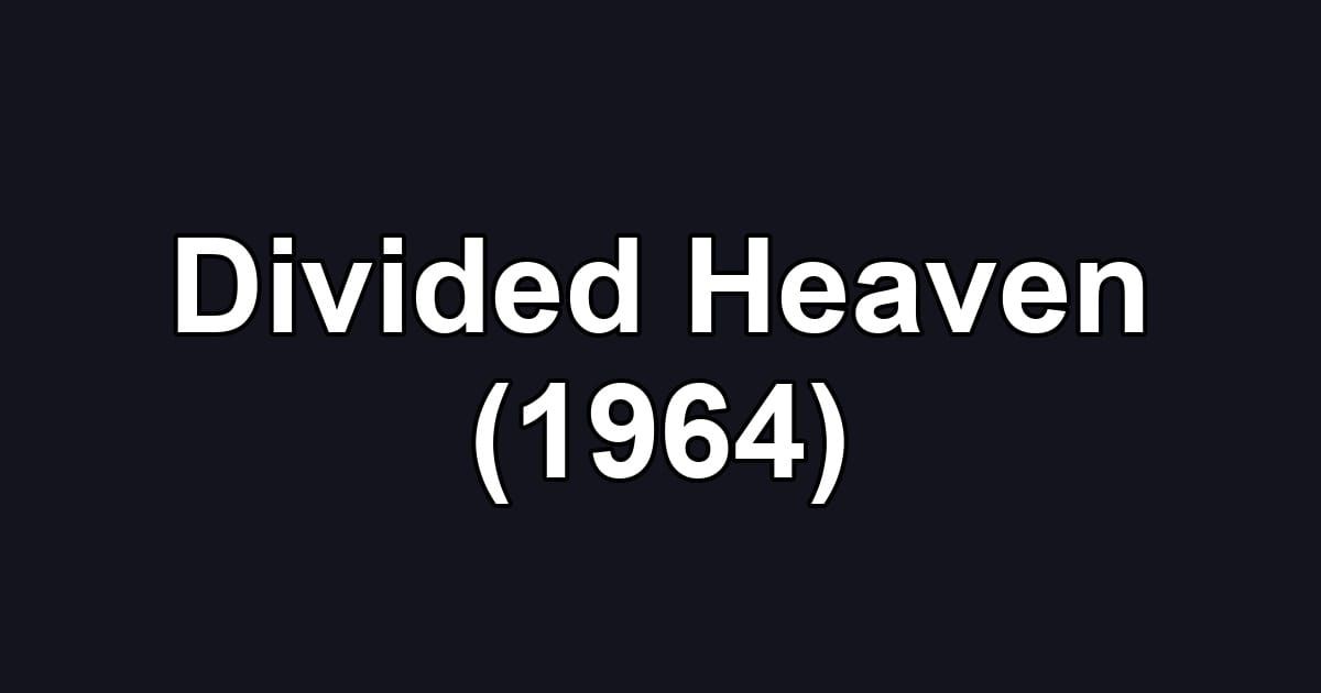 Divided Heaven (1964)