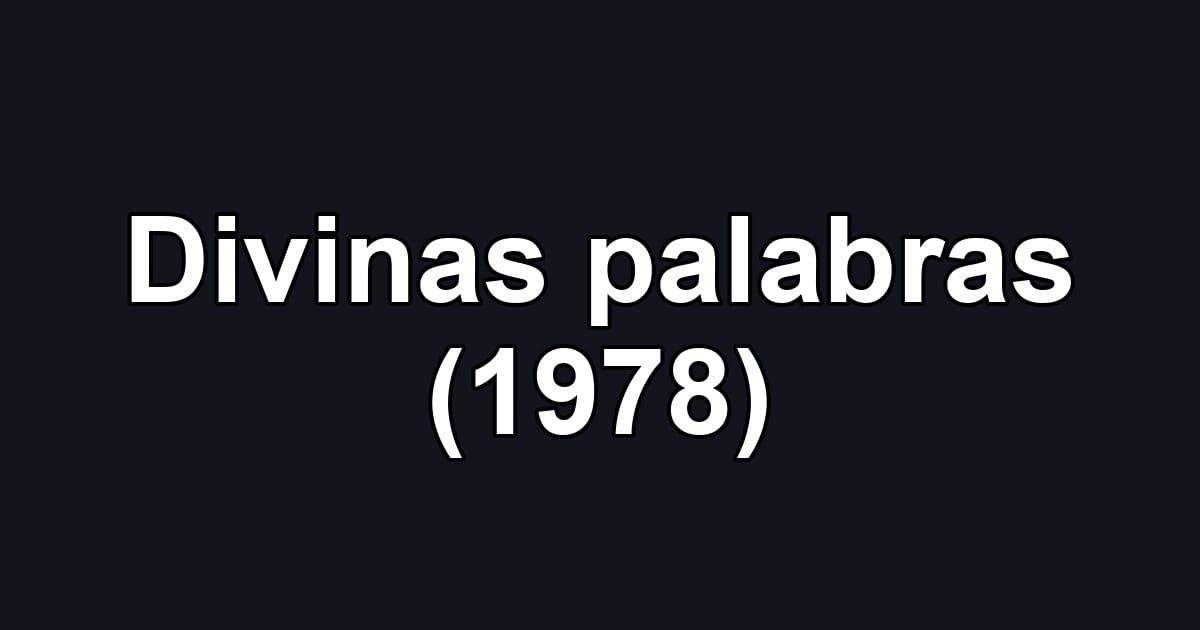 Divinas palabras (1978)