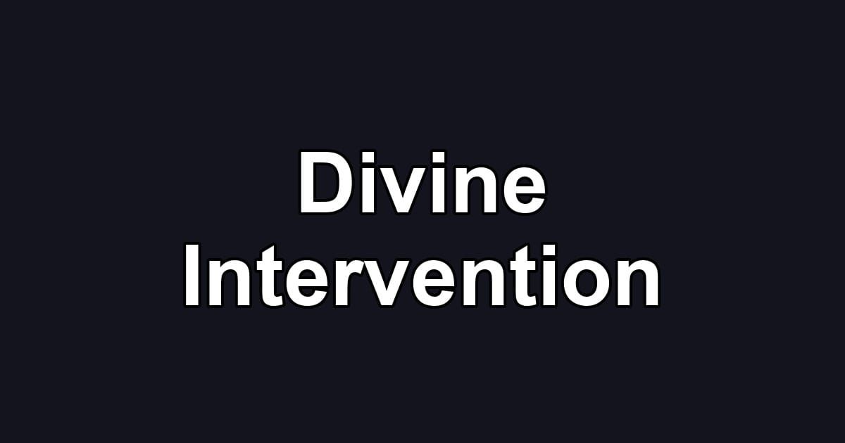 Divine Intervention