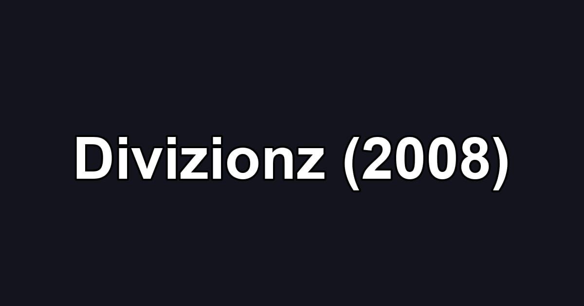 Divizionz (2008)