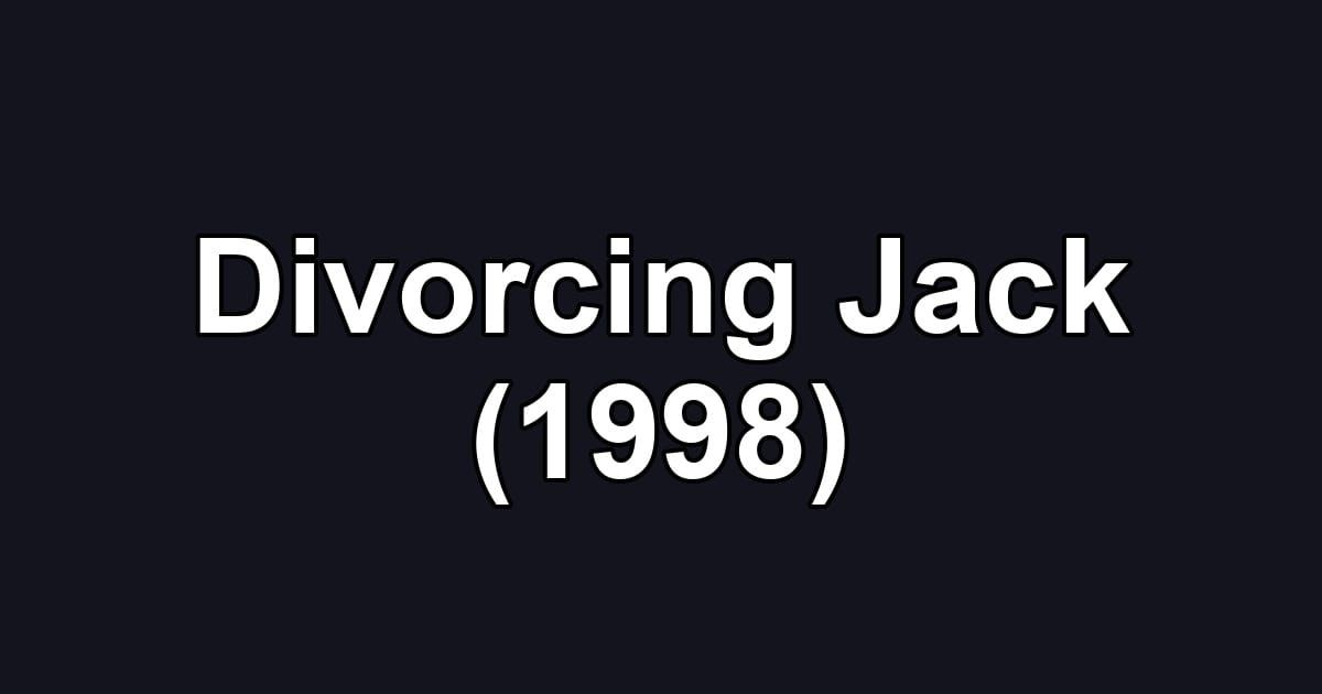 Divorcing Jack (1998)