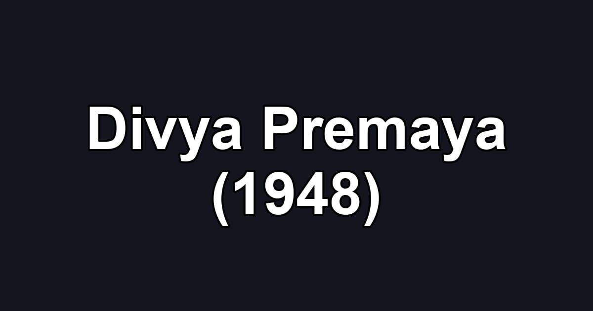 Divya Premaya (1948)