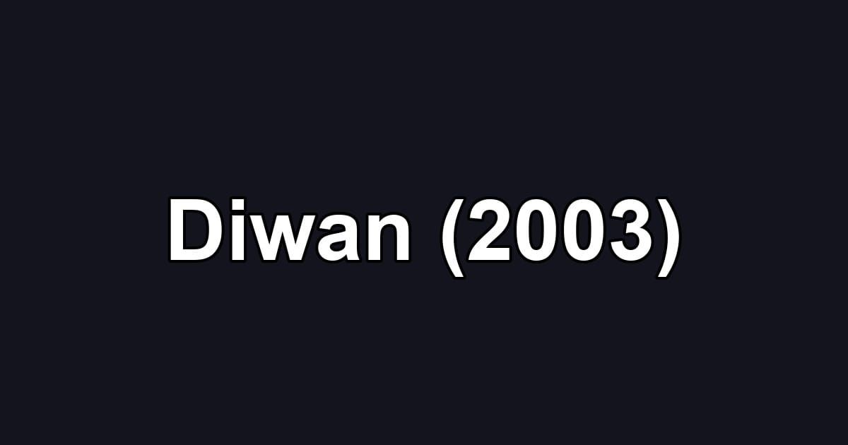 Diwan (2003)
