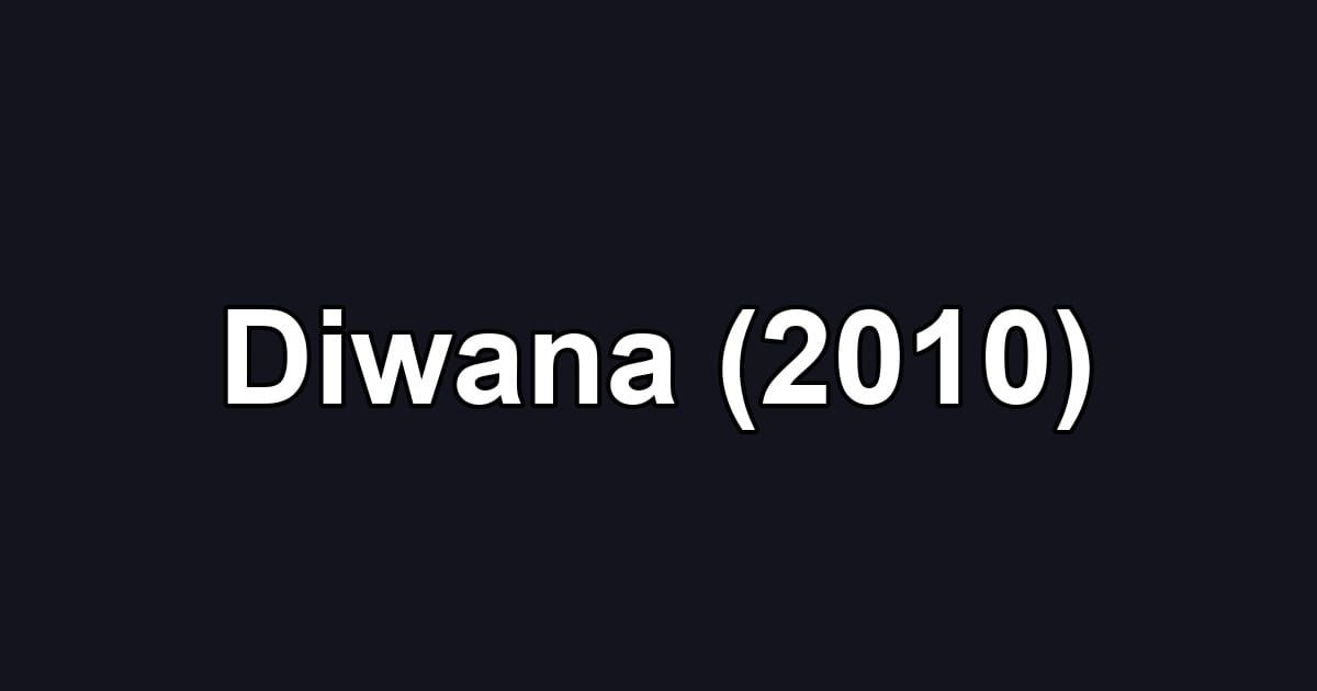 Diwana (2010)