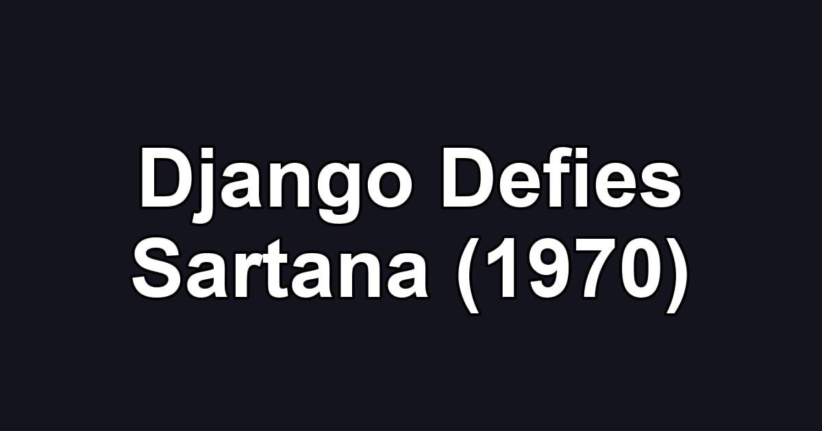 Django Defies Sartana (1970)