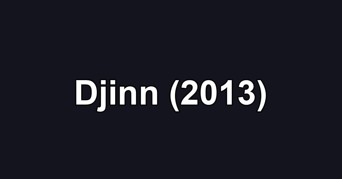 Djinn (2013)